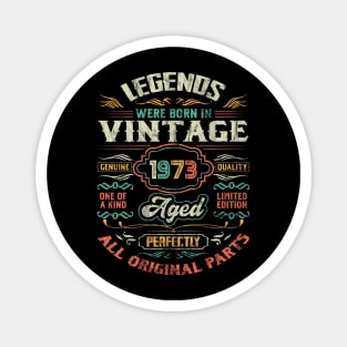 1973 Birthday Vintage Gift For Legends Born 1973 Retro Magnet